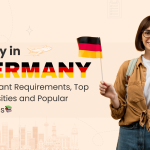 Study in Germany 2025: Important Requirements, Top Universities and Popular Courses